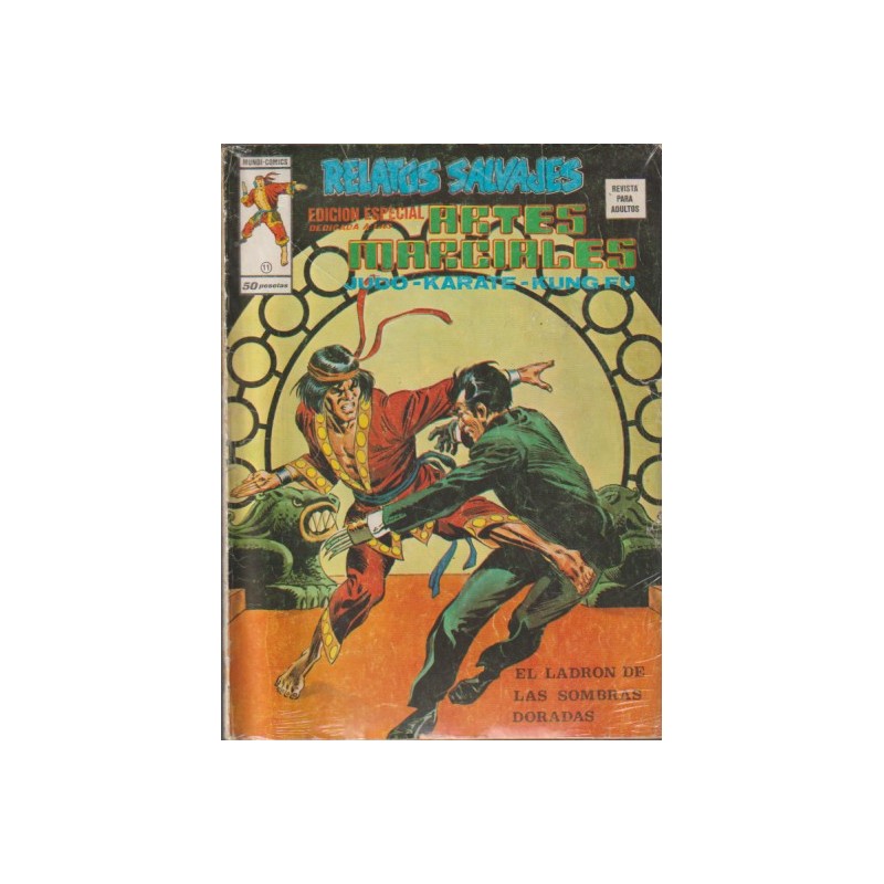 RELATOS SALVAJES ARTES MARCIALES VOL.1 Nº 11 LOS HIJOS DEL TIGRE Y PUÑO DE HIERRO  - EL LADRON DE LAS SOMBRAS DORADAS