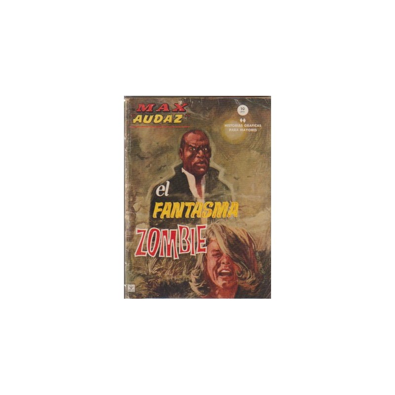 MAX AUDAZ GRAPA Nº 8 EL FANTASMA ZOMBIE , ED.VERTICE