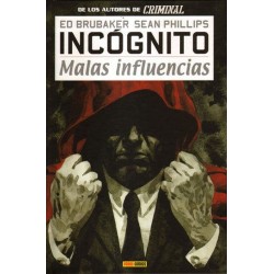 INCOGNITO POR ED BRUBAKER Y SEAN PHILLIPS ,COL.COMPLETA 2 TOMOS :  INCOGNITO Y MALAS INFLUENCIAS