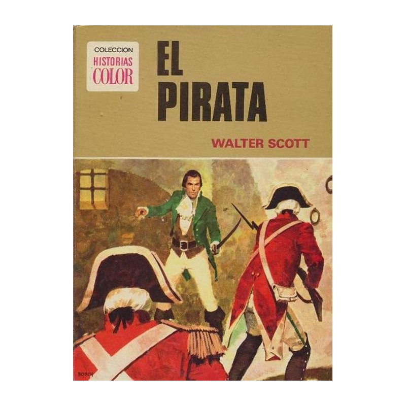 HISTOIRIAS COLOR SERIE GRANDES AVENTURAS Nº 9 DE 12  EL PIRATA POR WALTER SCOTT