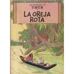 TINTIN EDICION LOMO DE TELA LA OREJA ROTA EDICION 1965 ( CORRESPONDE A LA 1ª EDICION ESPAÑOLA )