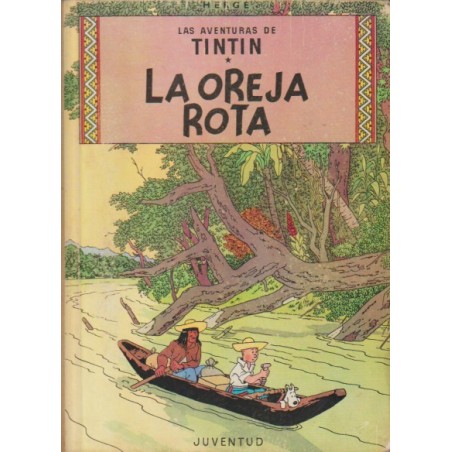 TINTIN EDICION LOMO DE TELA LA OREJA ROTA EDICION 1965 ( CORRESPONDE A LA 1ª EDICION ESPAÑOLA )