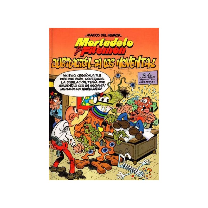 MAGOS DEL HUMOR Nº 146 MORTADELO Y FILEMON : ¡ JUBILACION ..A LOS NOVENTA  ¡