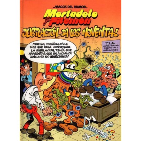 MAGOS DEL HUMOR Nº 146 MORTADELO Y FILEMON : ¡ JUBILACION ..A LOS NOVENTA  ¡