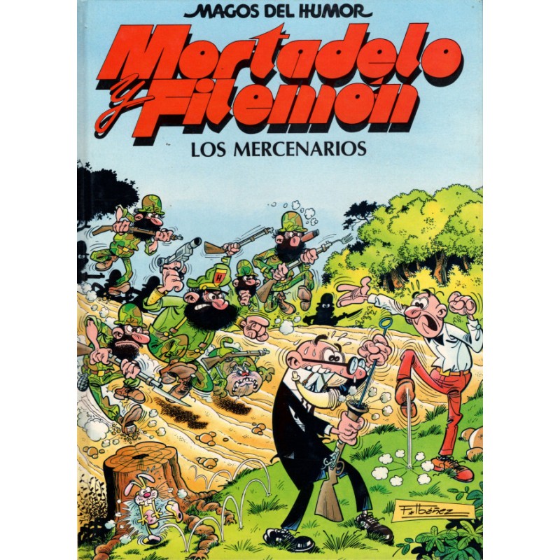 MAGOS DEL HUMOR nº 36 MORTADELO Y FILEMON : LOS MERCENARIOS , EDICIONES B