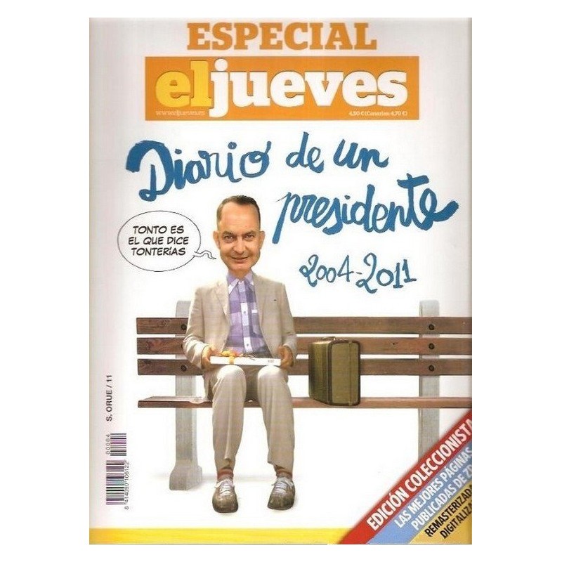 ESPECIAL EL JUEVES Nº 4 DIARIO DE UN PRESIDENTE 2004 - 2011