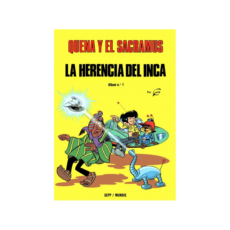 QUENA Y EL SACRAMUS ED.SEPP/ MUNDIS : LA HERENCIA DEL INCA Y EL MAGO DE LA OSA MAYOR
