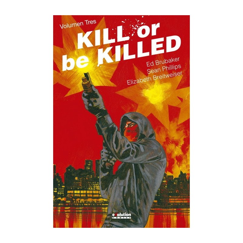 KILL OR BE KILLED COL.COMPLETA VOLUMENES 1 A 4 POR ED BRUBAKER Y SEAN PHILLIPS