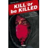 KILL OR BE KILLED COL.COMPLETA VOLUMENES 1 A 4 POR ED BRUBAKER Y SEAN PHILLIPS