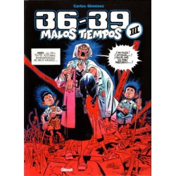 36-39 MALOS TIEMPOS...