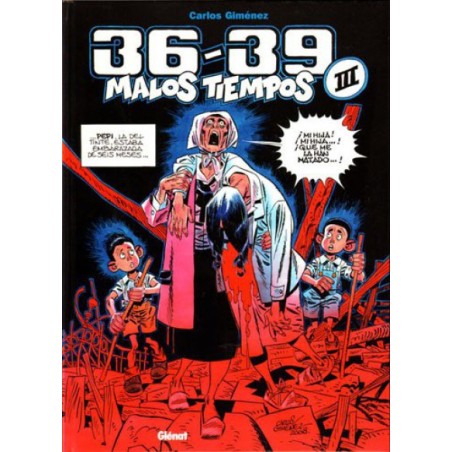 36-39 MALOS TIEMPOS COL.COMPLETA POR CARLOS GIMENEZ