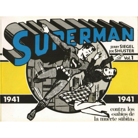 SUPERMAN CONTRA LOS SABIOS DE LA MUERTE SUBITA VOL.1 Y 2 COL.COMPLETA POR JERRY SIEGEL Y JOE SHUSTER