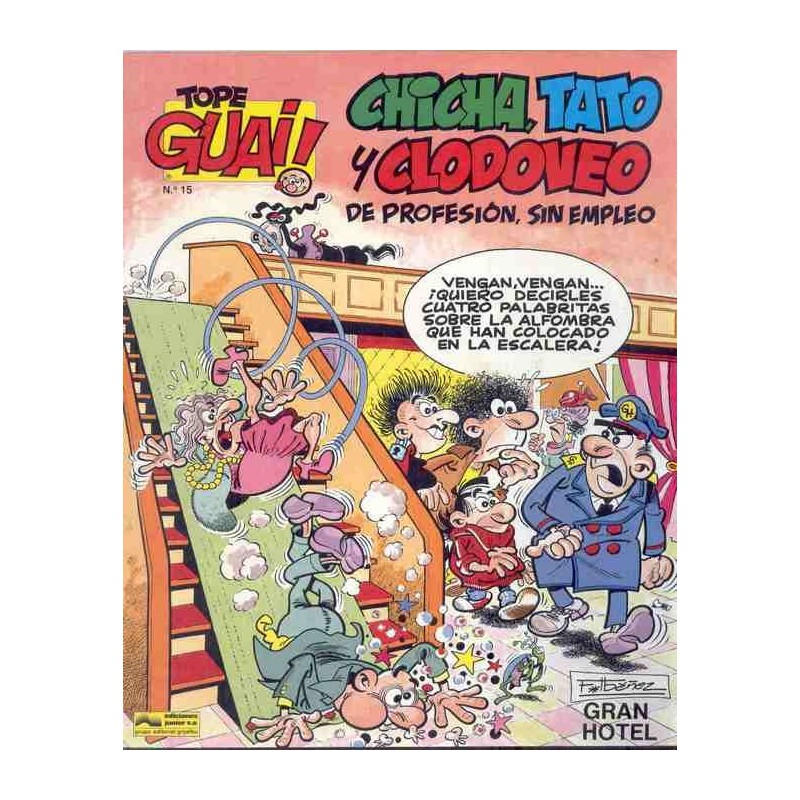 TOPE GUAI ¡ Nº 15 - CHICHA_ TATO Y CLODOVEO  : GRAN HOTEL