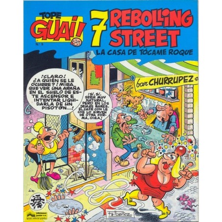 TOPE GUAI ¡ Nº 5 - 7 REBOLLING STREET : LA CASA DE TOCAME ROQUE