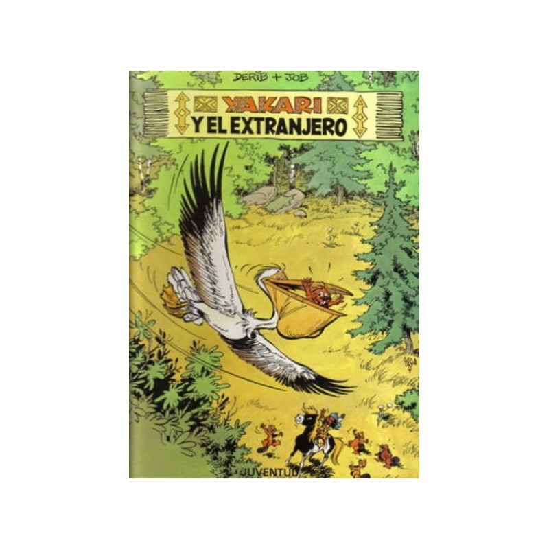 YAKARI Nº 7 YAKARI Y EL EXTRANJERO ED.JUVENTUD