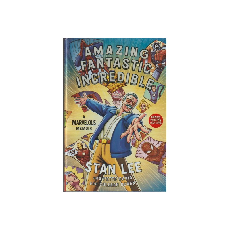 AMAZING FANTASTIC INCREDIBLE A MARLOUS MEMOIR STAN LEE AND PETER DAVID AND COLLEN DORA, USA, INGLES , CARTONE CON SOBREPORTADA