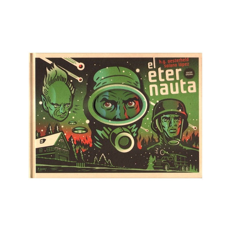 EL ETERNAUTA .EDICION ORIGINAL POR OESTERHELD Y SOLANO LOPEZ