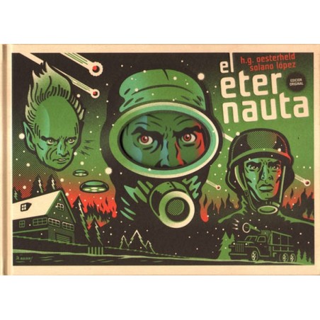 EL ETERNAUTA .EDICION ORIGINAL POR OESTERHELD Y SOLANO LOPEZ
