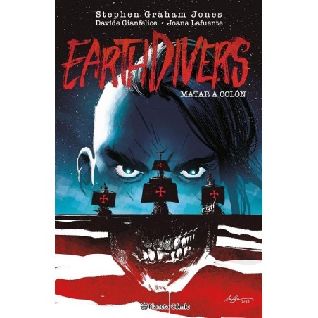 EARTHDIVERS VOL.1 Y 2 COL.COMPLETA : MATAR A COLON Y EDAD DE HIELO