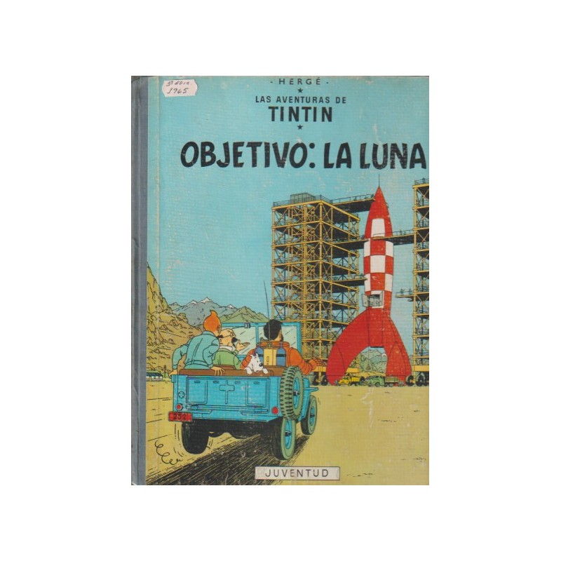 TINTIN OBJETIVO LA LUNA 3ª EDICION CON LOMO DE TELA AÑ0 1965