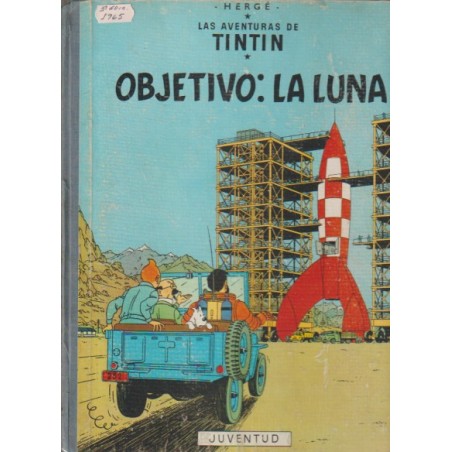 TINTIN OBJETIVO LA LUNA 3ª EDICION CON LOMO DE TELA AÑ0 1965