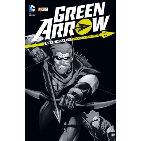 GREEN ARROW POR BRAD MELTZER Y PHIL HESTER ED.ECC