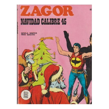 ZAGOR Nº 41 NAVIDAD CALIBRE 45 ED.BURULAN