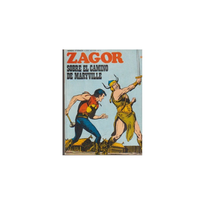 ZAGOR Nº 57 SOBRE EL CAMINO DE MARYVILLE ED.BURULAN