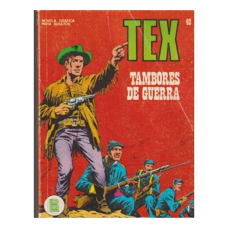 TEX Nº 40 TAMBORES DE GUERRA ED.BURULAN