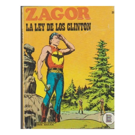ZAGOR Nº 31 LA LEY DE LOS CLINTON ED.BURULAN
