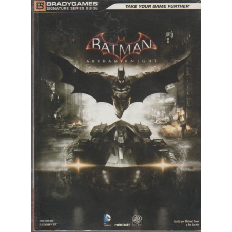 BATMAN ARKHAM KNIGHT BRAYGMES SIGNATURE SERIES GUIDE