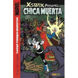 FUERZA X Y X-STATIX COL.COMPLETAS 3 EJ mas X-STATIX  Nº 1 AL 5 Y ESPECIAL CHICA MUERTA POR PETER MILLIGAN Y MIKE ALLRED