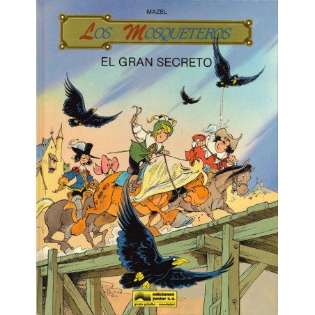 LOS MOSQUETEROS Nº 1 EL GRAN SECRETO