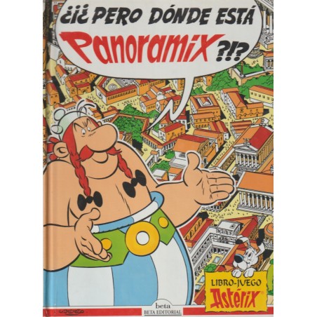 LIBRO-JUEGO ASTERIX ¿ PERO DONDE ESTA PANORAMIX ??