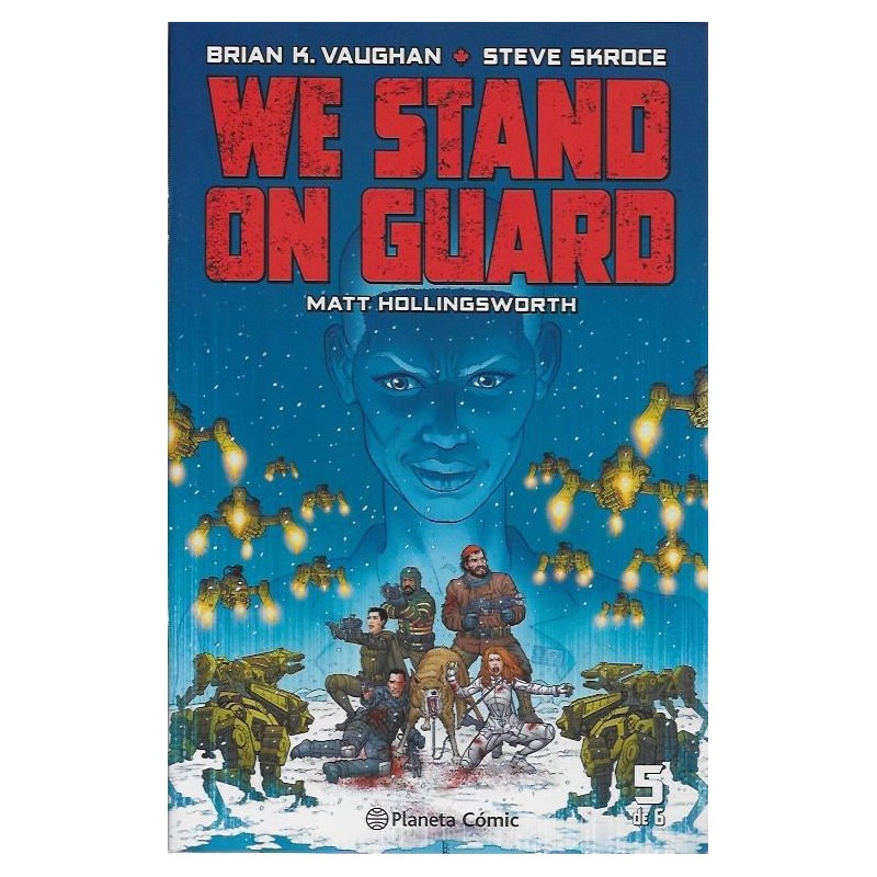 WE STAND ON GUARD COMPLETA 1 A 6 POR BRIAN K.VAUGHAN Y STEVE KROCE ( Y,EL ULTIMO HOMBRE )
