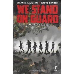 WE STAND ON GUARD COMPLETA 1 A 6 POR BRIAN K.VAUGHAN Y STEVE KROCE ( Y,EL ULTIMO HOMBRE )