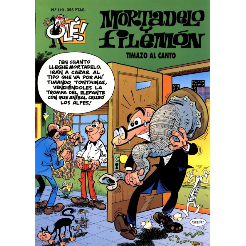 COL.OLE Nº 118 MORTADELO Y FILEMON : TIMAZO AL CANTO
