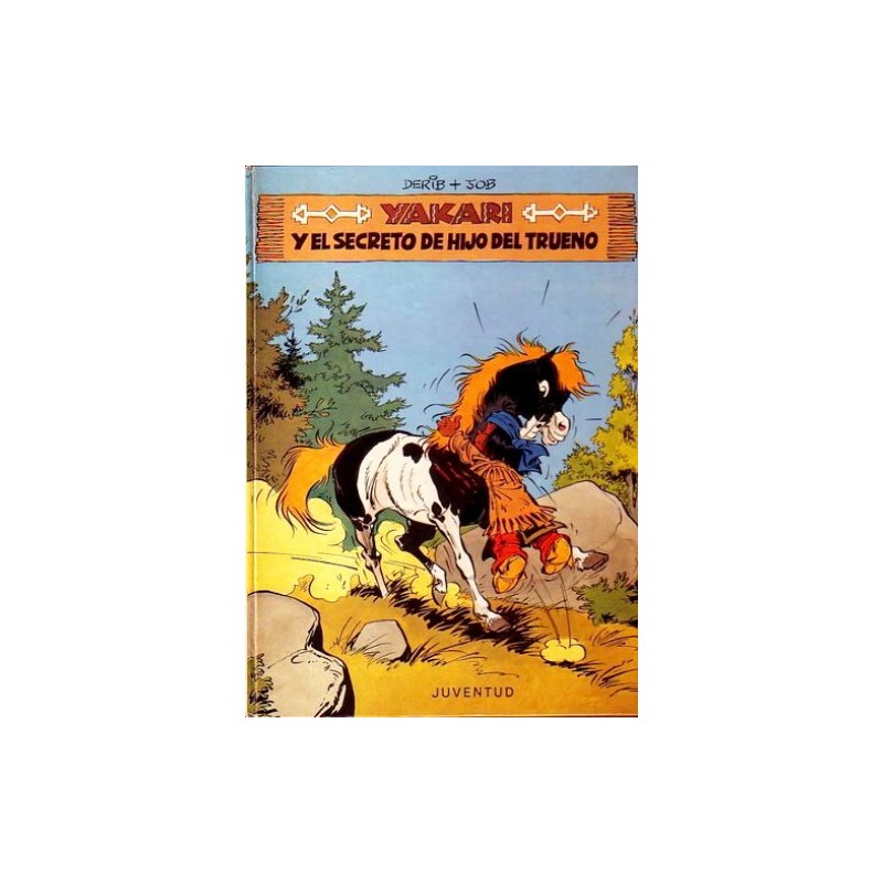 YAKARI Nº 6 YAKARI Y EL SECRETO DE HIJO DE TRUENO