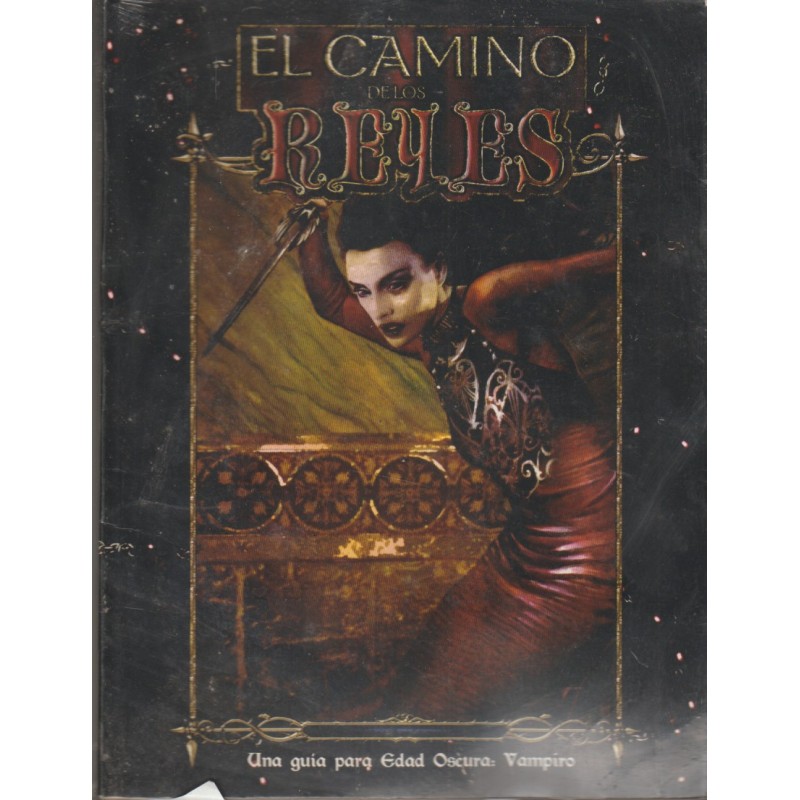 EL CAMINO DE LOSREYES , JUEGO DE ROL , GUIA PARA EDAD OSCURA : VAMPIRO