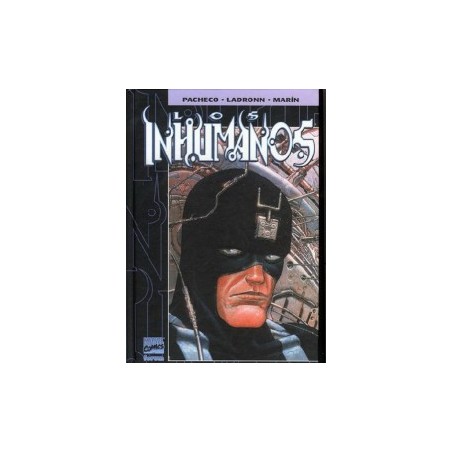 LOS INHUMANOS POR CARLOS PACHECO , LADRONN Y RAFA MARIN
