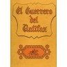 EL GUERRERO DEL ANTIFAZ COLOR Nº 1 AL 200 ENCUADERNADO CON LAS TAPAS DE LA EDITORIAL VALENCIANA