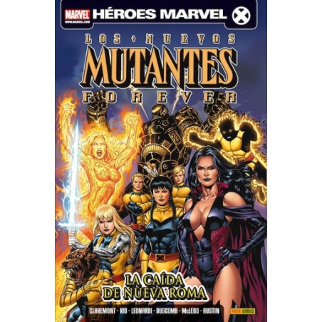 LOS NUEVOS MUTANTES FOREVER LA CAIDA DE NUEVA ROMA