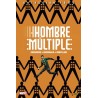 HOMBRE MULTIPLE : TODO TIENE SENTIDO AL FINAL