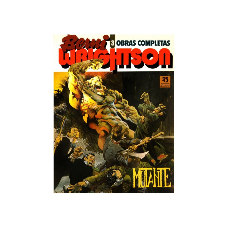OBRAS COMPLETAS BERNIE WRIGHTSON 3 MUTANTE