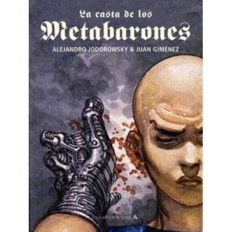 LA CASTA DE LOS METABARONES INTEGRAL POR ALEJANDRO JODOROWSKY Y JUAN GIMENEZ