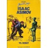 FIRMADO POR  COL.COMPLETA 3 ALBUMES ,ISAAC ASIMOV Y CHESTER HIMES ,- YO_ROBOT, CORRE , HOMBRE DE CHESTER HIMES Y SELECCION DE CUENTOS DE ASIMOV POR LUIS BERMEJO , FLORENCI CLAVE Y FERNANDO FERNANDEZ