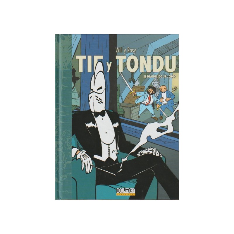 TIF Y TONDU VOL.5 : EL DIABOLICO SR.CHOC ( LA MANO BLANCA,EL RETORNO DE CHOC Y GOLPES EN CADENA )