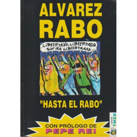 COLECCION TMEO Nº 17 : HASTA EL RABO POR ALVAREZ RABO
