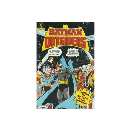 BATMAN Y LOS OUTSIDERS ED.ZINCO Nº 1 AL 5 EN UN RETAPADO