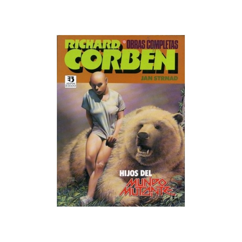 OBRAS COMPLETAS RICHARD CORBEN Nº 13 HIJOS DEL MUNDO MUTANTE
